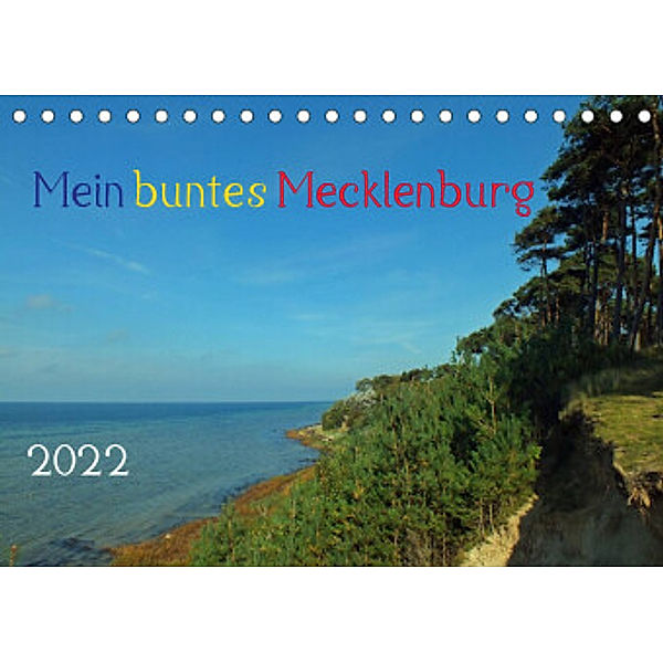 Mein buntes Mecklenburg (Tischkalender 2022 DIN A5 quer), Holger Felix