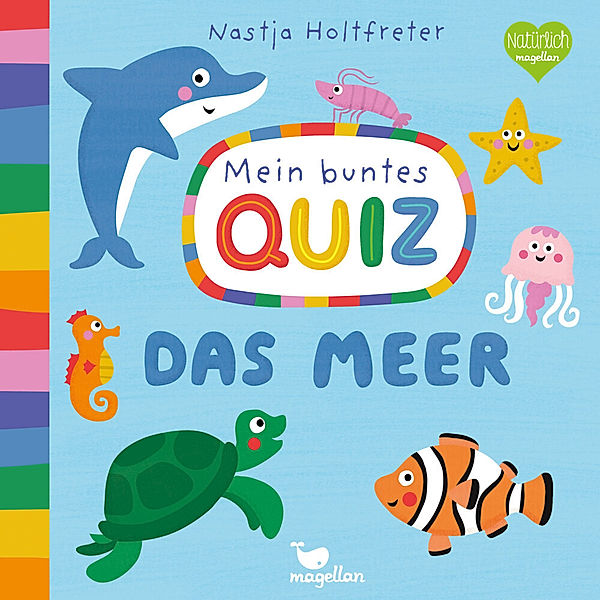 Mein buntes Quiz - Das Meer, Nastja Holtfreter