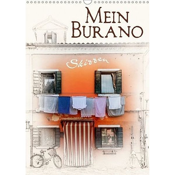 Mein Burano - Skizzen (Wandkalender 2020 DIN A3 hoch), Marion Krätschmer