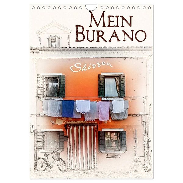 Mein Burano - Skizzen (Wandkalender 2024 DIN A4 hoch), CALVENDO Monatskalender, Marion Krätschmer