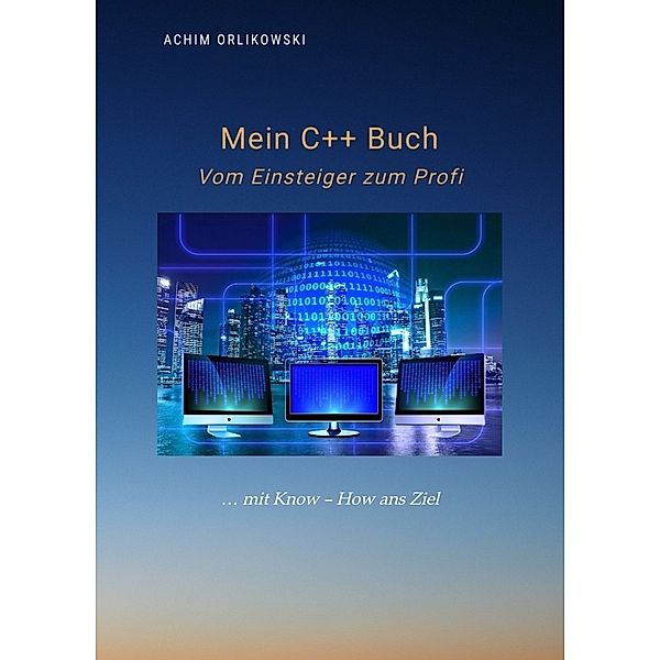 Mein C++ Buch, Achim Orlikowski