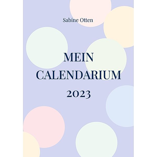 Mein Calendarium, Sabine Otten