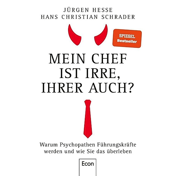 Mein Chef ist irre - Ihrer auch?, Jürgen Hesse, Hans Christian Schrader