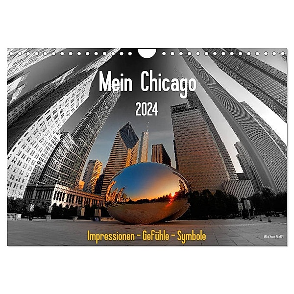 Mein Chicago. Impressionen - Gefühle - Symbole (Wandkalender 2024 DIN A4 quer), CALVENDO Monatskalender, Mike Hans Steffl MHS Photography
