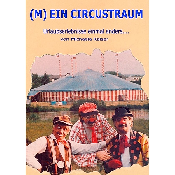 (M)ein Circustraum, Michaela Kaiser