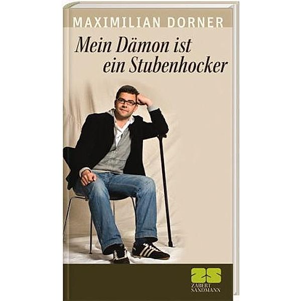 Mein Dämon ist ein Stubenhocker, Maximilian Dorner