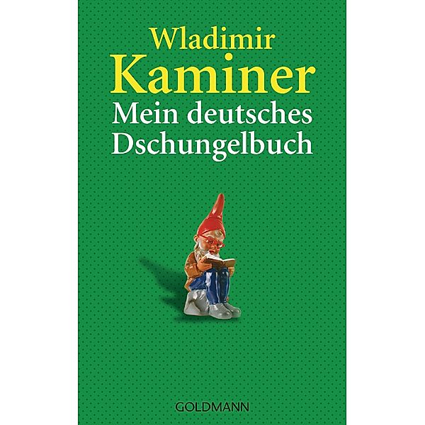 Mein deutsches Dschungelbuch, Wladimir Kaminer