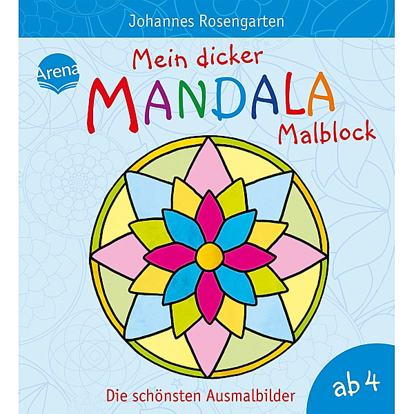 Mein dicker Mandala-Malblock - Die schönsten Ausmalbilder, Johannes Rosengarten