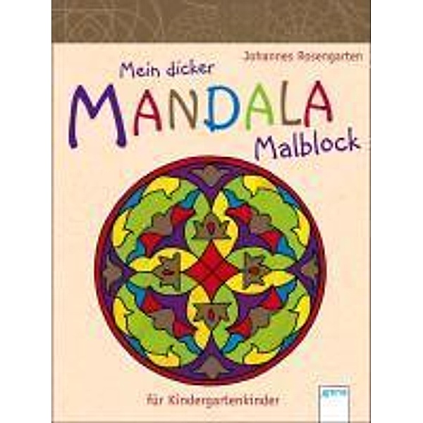 Mein dicker Mandala-Malblock für Kindergartenkinder, Johannes Rosengarten