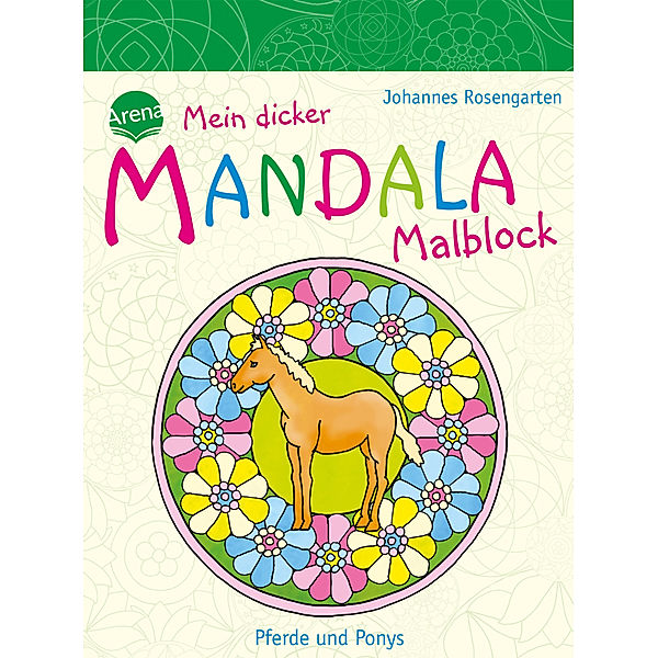 Mein dicker MANDALA Malblock - Pferde und Ponys, Johannes Rosengarten