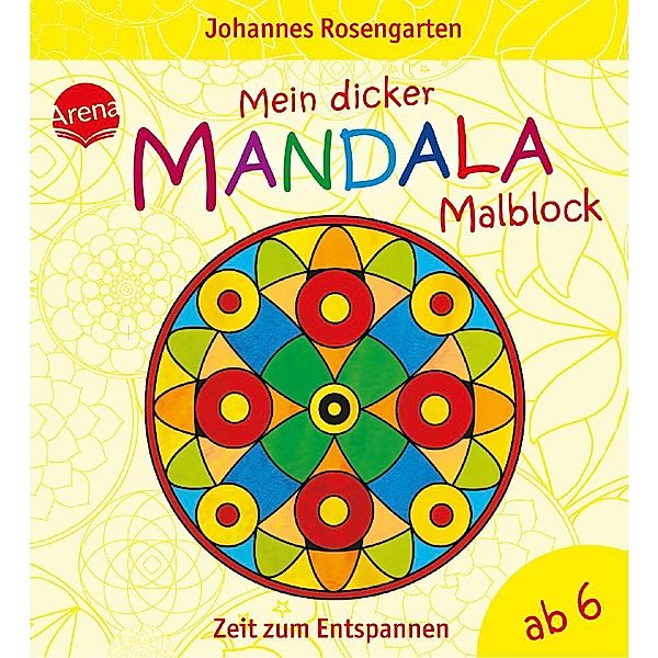 Mein dicker Mandala-Malblock - Zeit zum Entspannen, Johannes Rosengarten