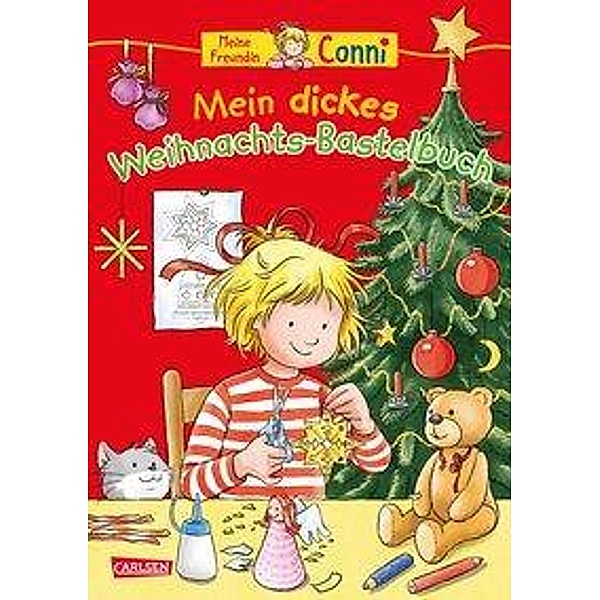Mein dickes Weihnachts-Bastelbuch Bd / Conni Gelbe Reihe Bd.40, Hanna Sörensen