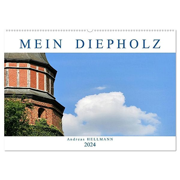 MEIN DIEPHOLZ (Wandkalender 2024 DIN A2 quer), CALVENDO Monatskalender, Andreas Hellmann