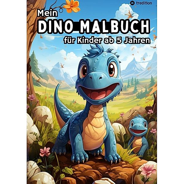 Mein Dino Malbuch für Kinder ab 5 Jahren - Dinosaurier Ausmalbilder für Jungen und Mädchen Kreatives Geschenkbuch für kleine Künstler, Millie Meik