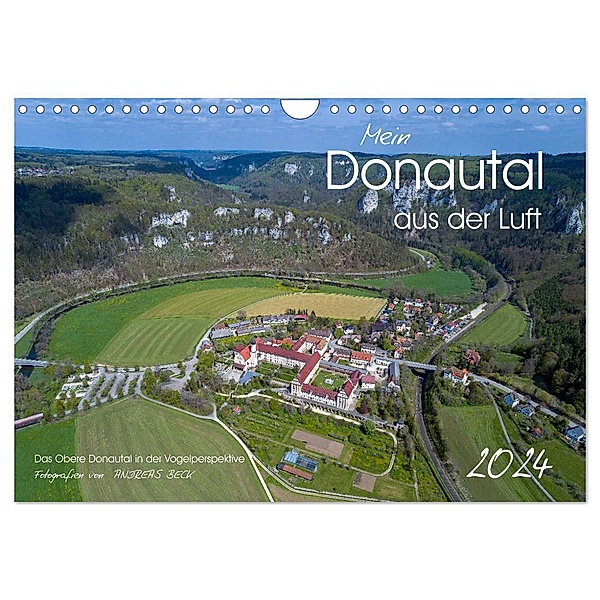 Mein Donautal aus der Luft (Wandkalender 2024 DIN A4 quer), CALVENDO Monatskalender, Andreas Beck