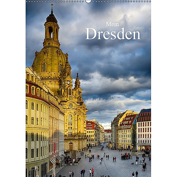 Mein Dresden (Wandkalender 2019 DIN A2 hoch), Dirk Meutzner