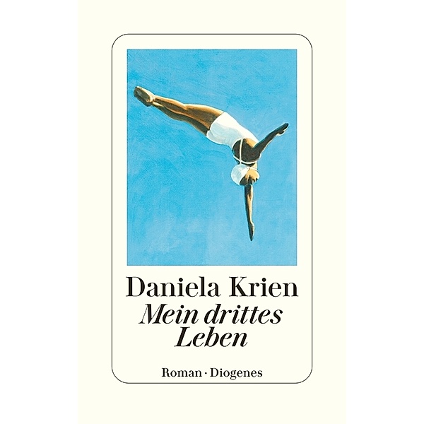 Mein drittes Leben, Daniela Krien