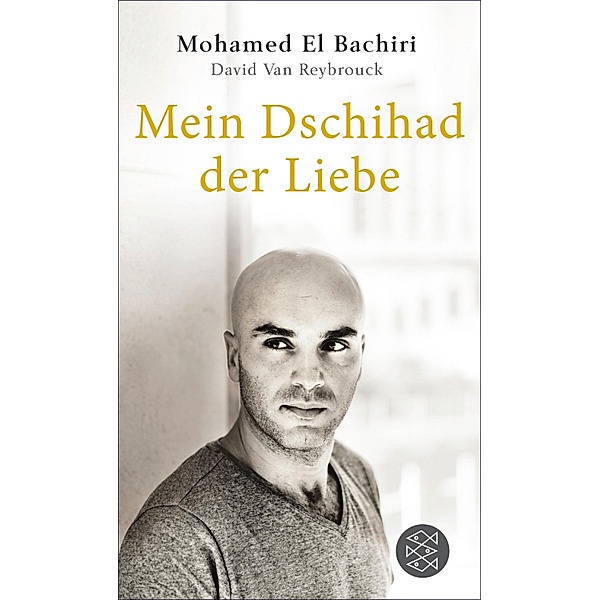 Mein Dschihad der Liebe, Mohamed El Bachiri, David van Reybrouck