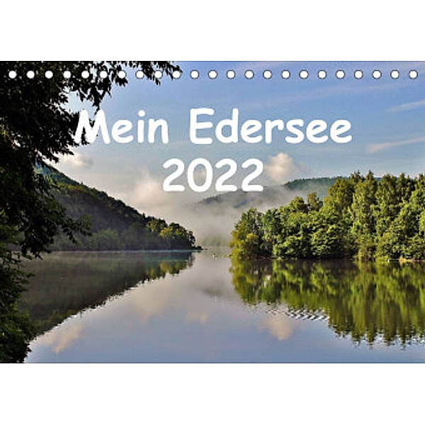 Mein Edersee 2022 (Tischkalender 2022 DIN A5 quer), Heike Loss