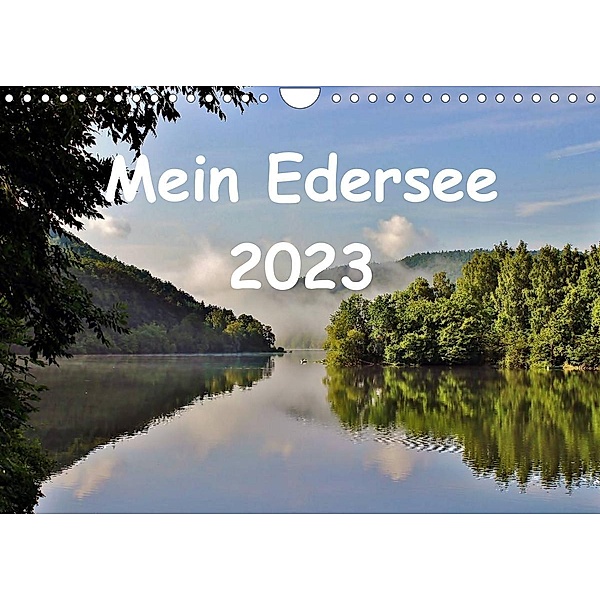 Mein Edersee 2023 (Wandkalender 2023 DIN A4 quer), Heike Loß