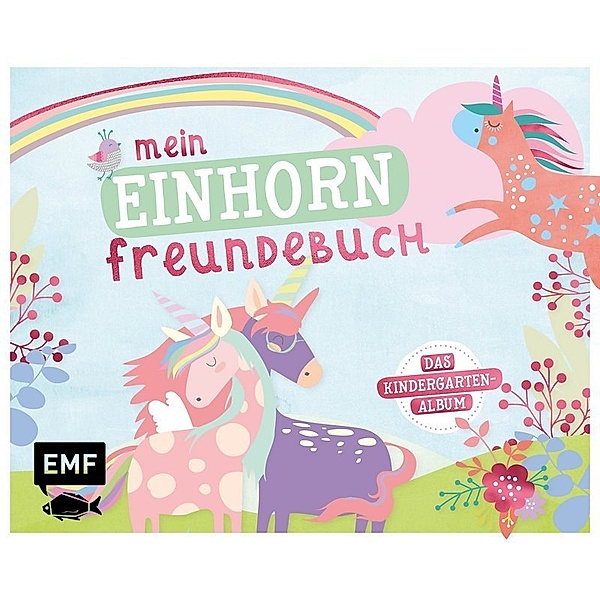 Mein Einhorn Freundebuch - Das Kindergartenalbum