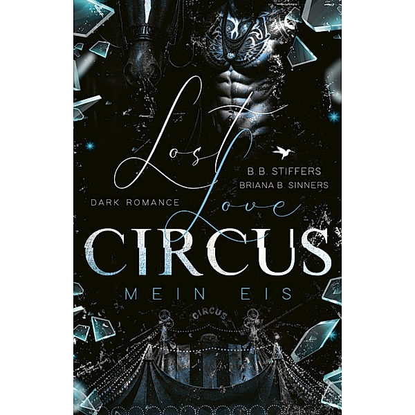 Mein Eis / LOST LOVE CIRCUS Bd.2, B. B. Stiffers, Briana B. Sinners