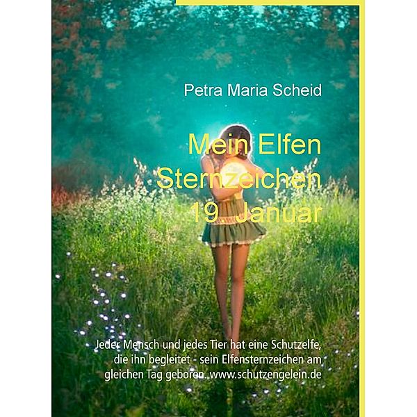 Mein Elfen Sternzeichen 19. Januar, Petra Maria Scheid