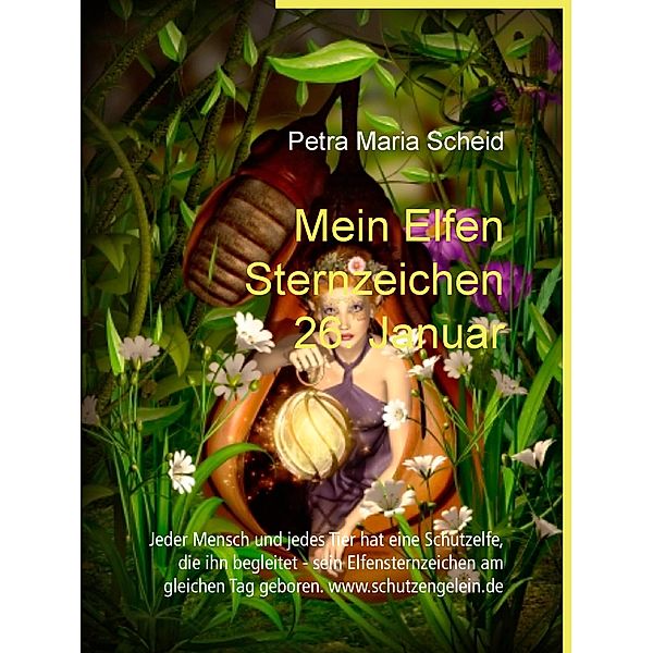 Mein Elfen Sternzeichen 26. Januar, Petra Maria Scheid