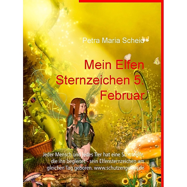 Mein Elfen Sternzeichen 5. Februar, Petra Maria Scheid
