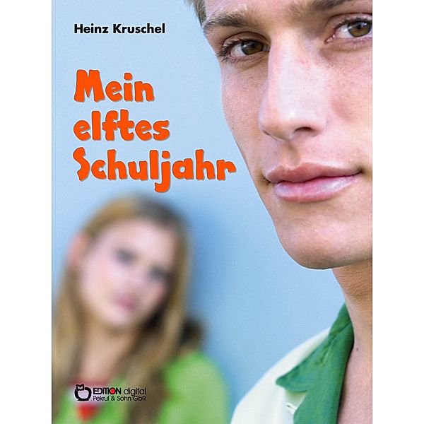 Mein elftes Schuljahr, Heinz Kruschel