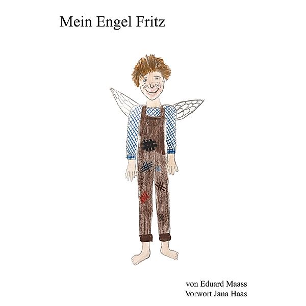 Mein Engel Fritz, Eduard Maass