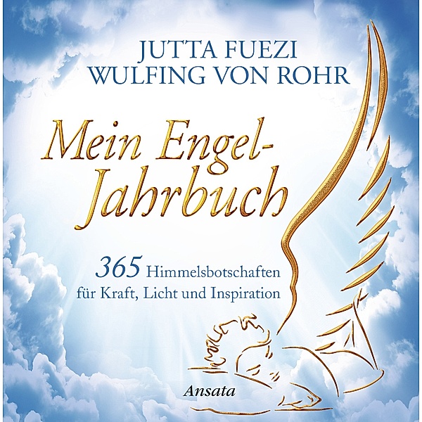 Mein Engel-Jahrbuch, Jutta Fuezi, Wulfing von Rohr