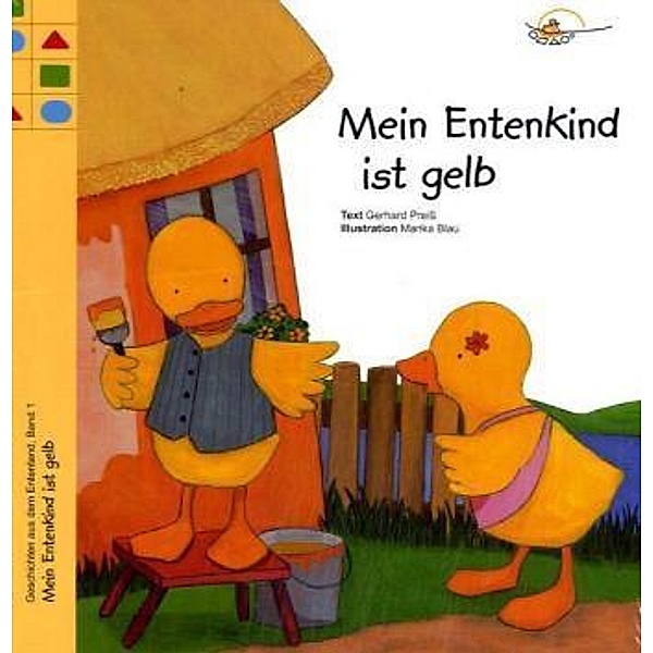 Mein Entenkind ist gelb, Gerhard Preiss, Marika Blau