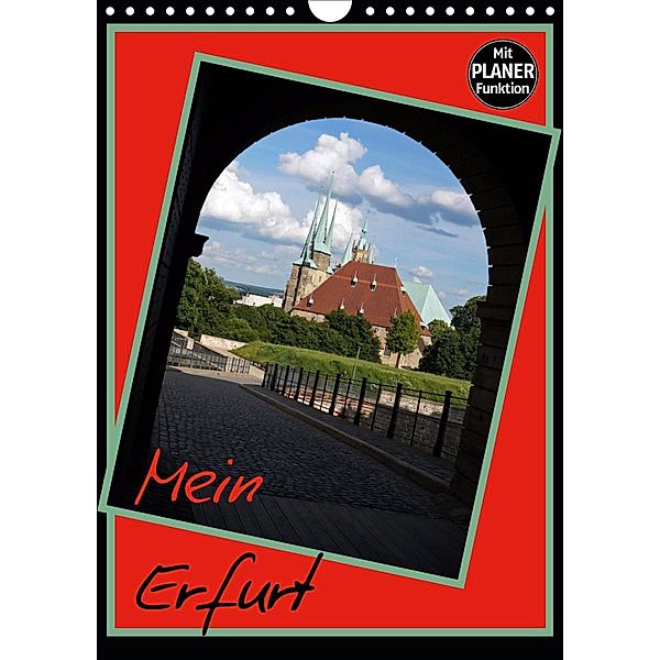 Mein Erfurt (Wandkalender 2021 DIN A4 hoch), Flori0