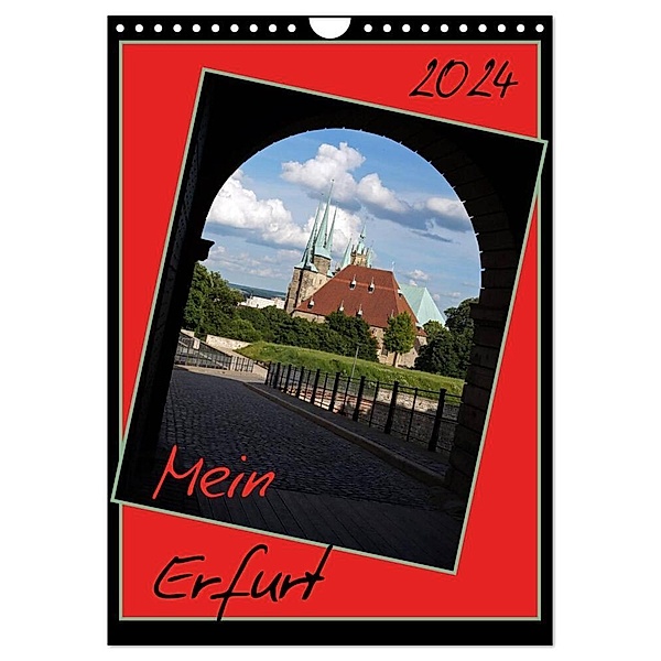 Mein Erfurt (Wandkalender 2024 DIN A4 hoch), CALVENDO Monatskalender, Flori0