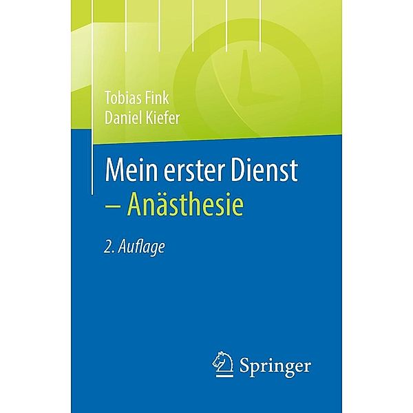 Mein erster Dienst - Anästhesie, Tobias Fink, Daniel Kiefer