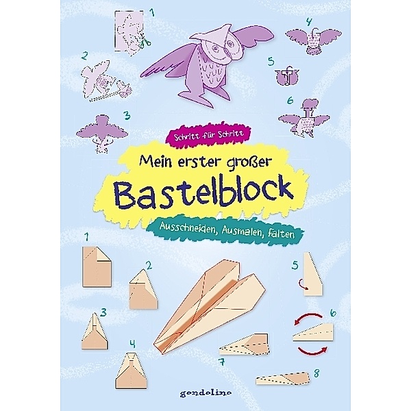 Mein erster grosser Bastelblock - Ausschneiden, Ausmalen, Falten, Norbert Pautner