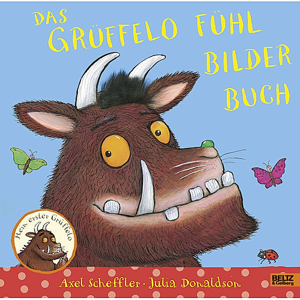 Mein erster Grüffelo / Das Grüffelo Fühlbilderbuch, Axel Scheffler, Julia Donaldson