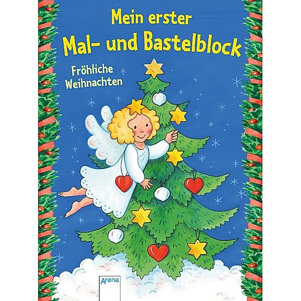 Mein erster Mal- und Bastelblock, Fröhliche Weihnachten, Corina Beurenmeister