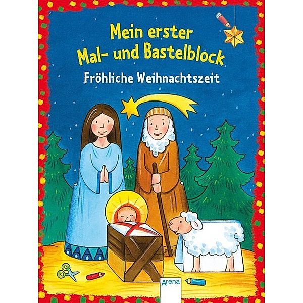 Mein erster Mal- und Bastelblock. Fröhliche Weihnachtszeit