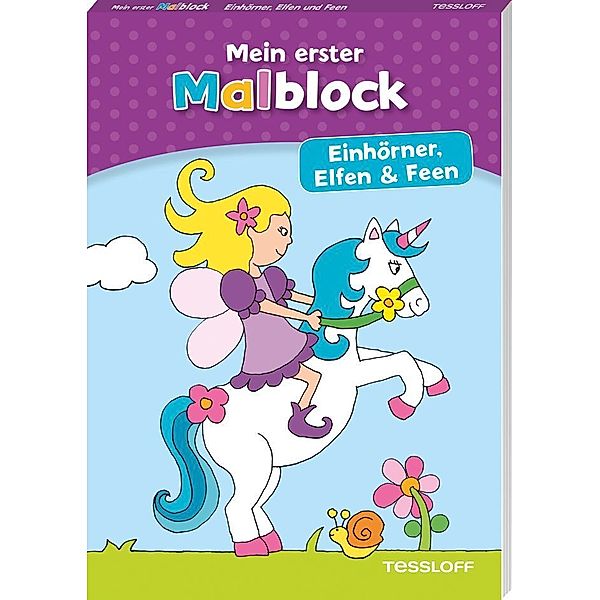 Mein erster Malblock. Einhörner, Elfen und Feen