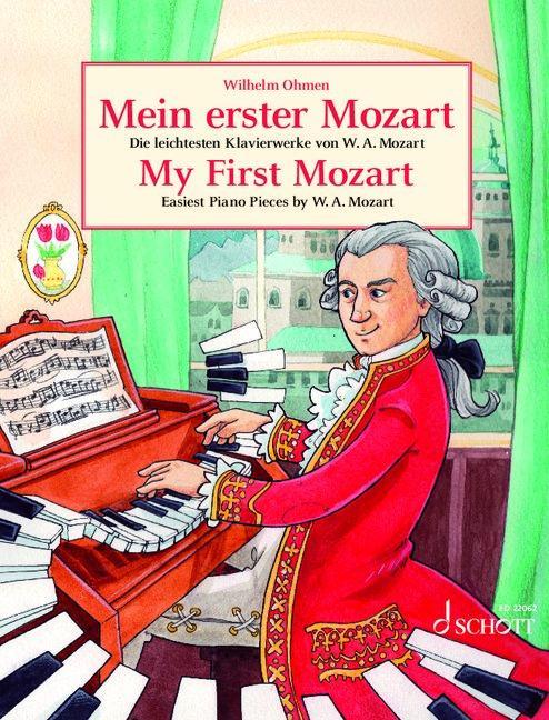 Der junge Mozart: Leicht spielbare Originalkompositionen des sechs- und achtjährigen Mozart Klavier.: Leicht spielbare Originalkompositionen des .. Schott Piano Classics Schwierigkeitsgrad 3