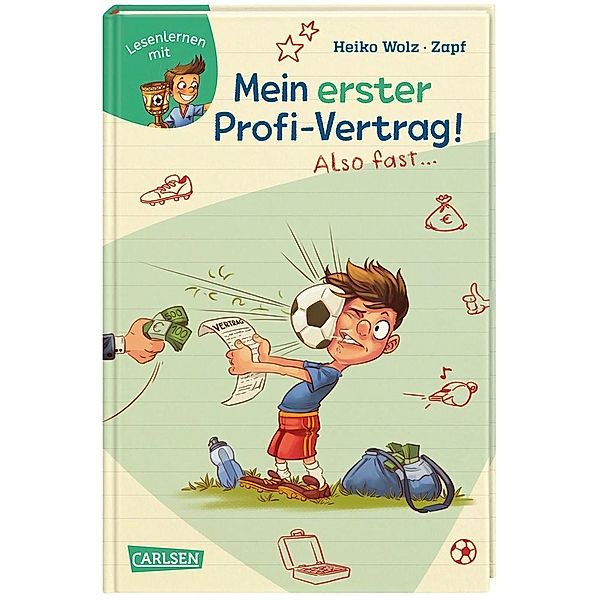 Mein erster Profi-Vertrag! Also fast ... / Lesenlernen mit Spaß + Anton Bd.5, Heiko Wolz