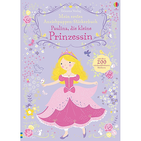 Mein erstes Anziehpuppen-Stickerbuch: Paulina, die kleine Prinzessin, Fiona Watt