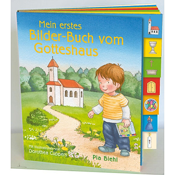 Mein erstes Bilder-Buch vom Gotteshaus, Pia Biehl