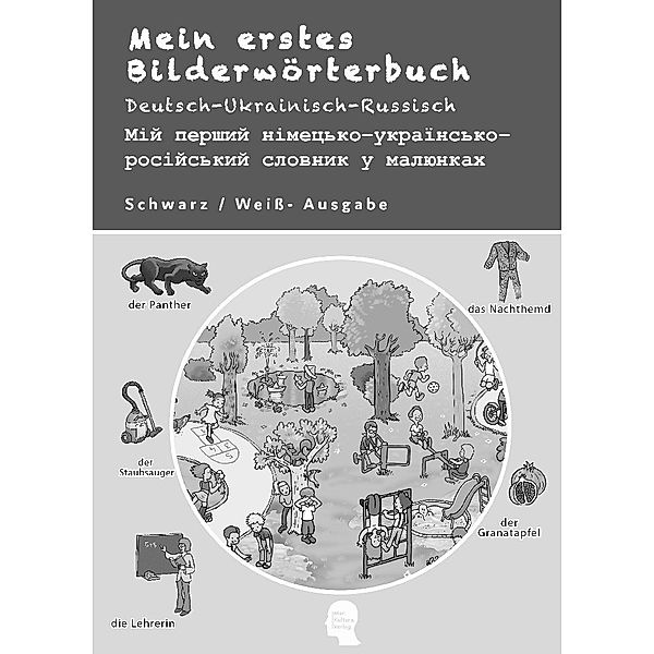 Mein erstes Bilderwörterbuch Deutsch-Ukrainisch-Russisch, Bambino Verlag