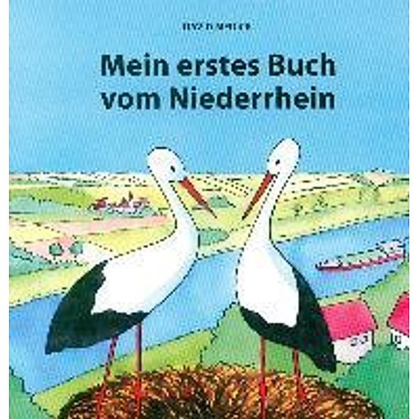 Mein erstes Buch vom Niederrhein