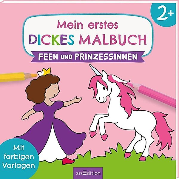 Mein erstes dickes Malbuch ab 2 - Feen und Prinzessinnen