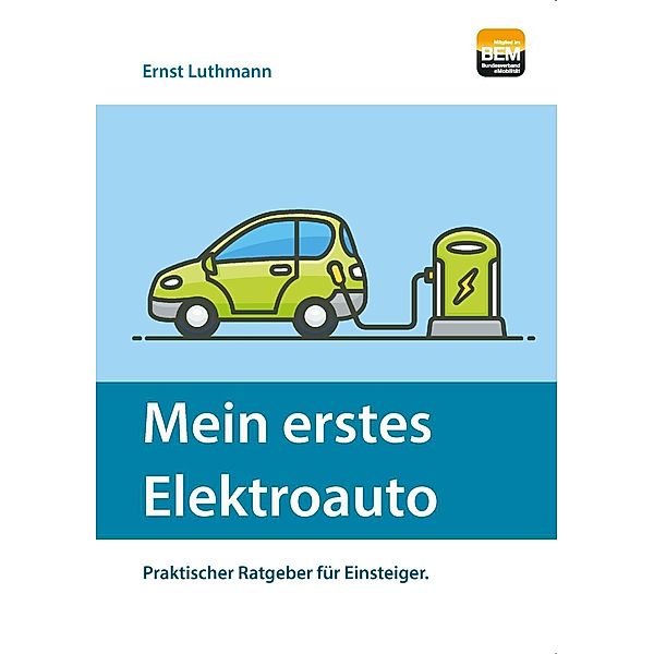 Mein erstes Elektroauto, Ernst Luthmann