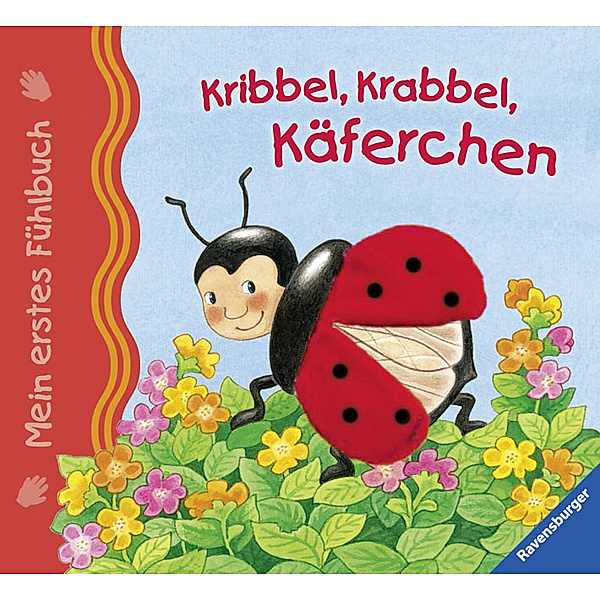Mein erstes Fühlbuch: Kribbel, krabbel, Käferchen; ., Sandra Grimm